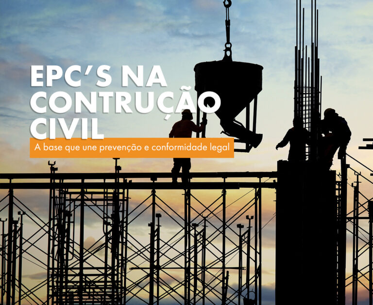 EPCs na Construção Civil: Evite Embargos e Transforme Segurança em Produtividade