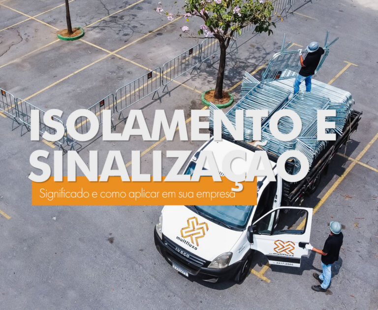 Isolamento e Sinalização. Entenda como aplicar em sua empresa